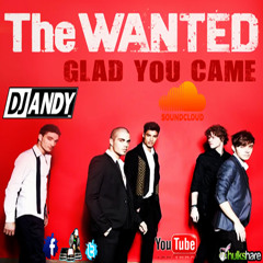 Glad You Game Merengue Electronico - The Wanted - DJ ANDY GONZALES