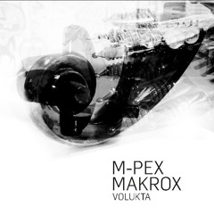 M-PeX & Makrox - Volukta - 01.Nympha Philyra