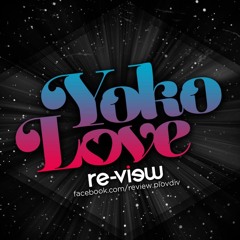 YokoLove - How You Make Me Feel