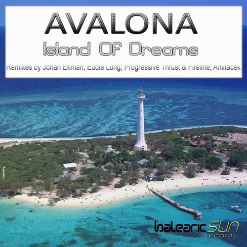 Avalona - Island Of Dreams (Johan Ekman Remix)