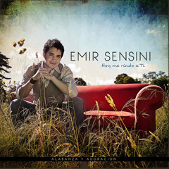 Emir Sensini  - Eres Digno De Adorar (Feat Emmanuel Espinosa)
