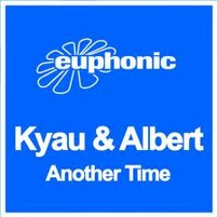 Kyau & Albert - Another Time (Westy Remix) {FREE DOWNLOAD} MASTER