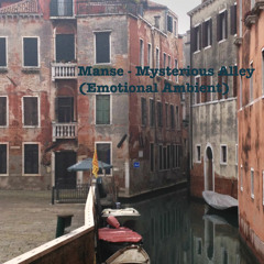 Manse - Mysterious Alley (Chill Out) *OUT NOW ON ENORMOUS TUNES