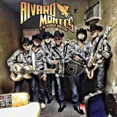 Alvaro Montes Y Su Aguila Norteña - |Extrañandote| "2013"