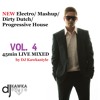 NEW Electro Mashup Dirty Dutch Progressive House VOL. 4 - 45min LIVE MIXED (FOR FREE DOWNLOAD)