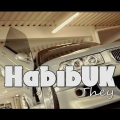 HabibUK-They Know (Nipsey Hussle Cover)