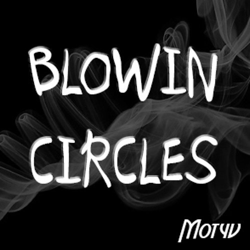 QLU - Blowin Circles (Original Mix)