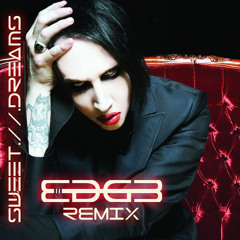 Marilyn Manson - Sweet Dreams (Edg3 Remix)