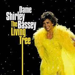 Shirley Bassey - The Living Tree (Shaken & Stirred Mix)