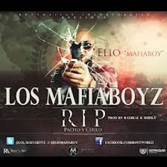 Los MafiaBoyz - RIP Pacho & Cirilo ~(Musica Piola & Nueva)~