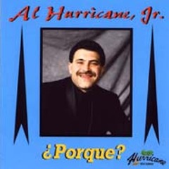 Al Hurricane Jr. - Con Lagrimitas
