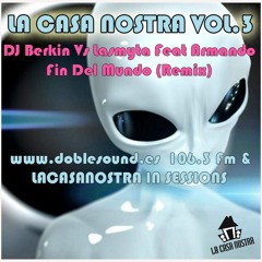 DJ Berkin Vs Lasmyta Feat Armando - Fin Del Mundo (Remix) www.doblesound.com