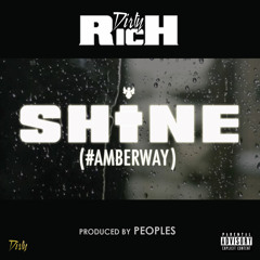 SHINE (#AMBERWAY)(Prod. by Peoples Garcia)