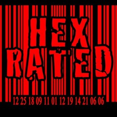 Hex Rated 01/05/13 Set (Rigor Mortis ep SAMPLER)
