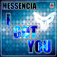 Hessencia - I got you (Original  Extended Mix)