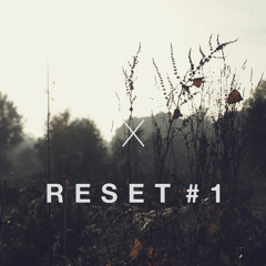 Reset #1