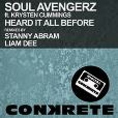 Soul Avengerz - Heard it all Before (Liam Dee Remix)