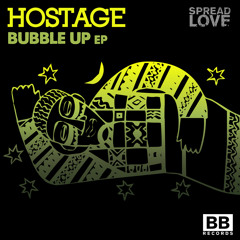 Hostage - "Bubble Up" (Black Butter Spread Love #5)