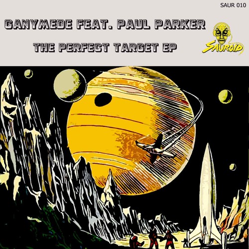 Ganymede Feat. Paul Parker - Perfect Target (The Hacker Remix)