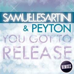 2012 - You Got To Release (Samuele Sartini Radio Edit)