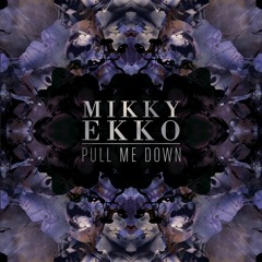 Pull Me Down  Remixes