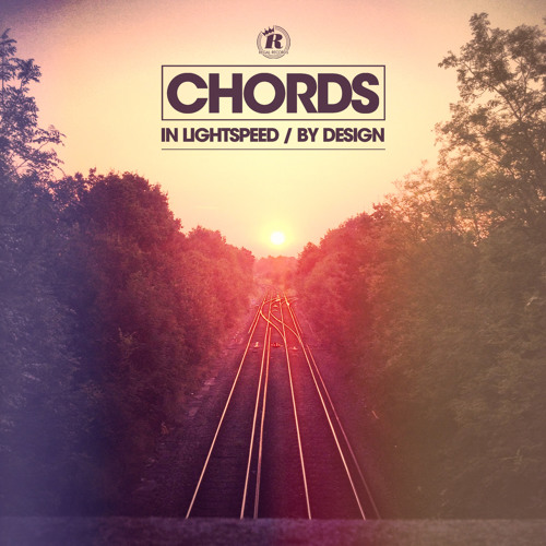 Chords - In Lightspeed (Friction BBC Radio 1)