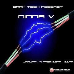 Ninna V - Dark Tech Podcast - Jan 7