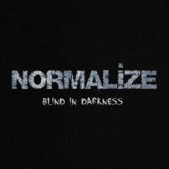 Normalize - Blind in Darkness (full length)