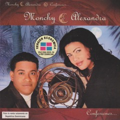 Monchy & Alexandra - monchi y alexandra monchy & alexandra - 01 -  Te Quiero Igual Que Ayer