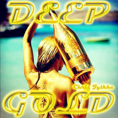 Chris Jylkke - Deep Gold Mixtape