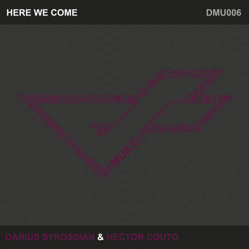 Darius Syrossian & Hector Couto - Here We Come (Original Mix)