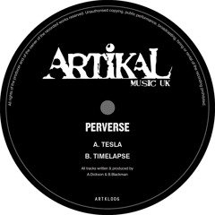 ARTKL006 - PERVERSE - TESLA (96kps)