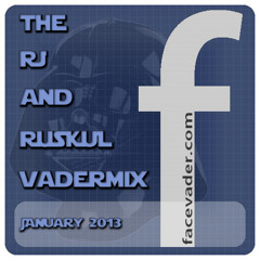The RJ & Ruskul Vadermix - Jan 2013