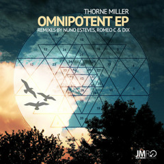 JMR005 : Thorne Miller - Omnipotent (Romeo C Remix)