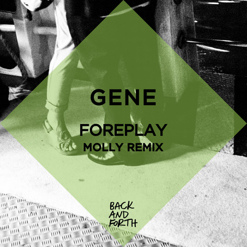 Gene -  Foreplay