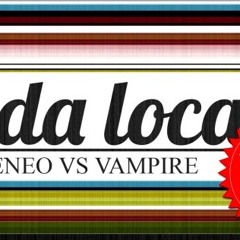 TODA LOCA feat VAMPIRE