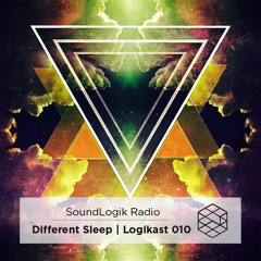 SoundLogik Radio: Logikast 010 ft. DIFFERENT SLEEP