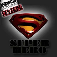 Culture Clashed - Super Hero (Original)