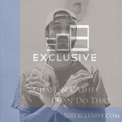 Chase N Cashe - I Can Do That