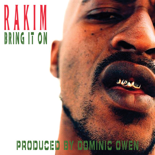 Rakim – Bring It On 