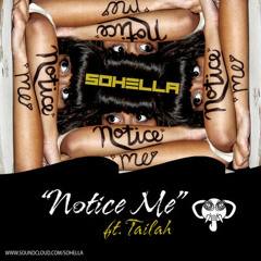 Sohella - Notice Me ft. Tailah