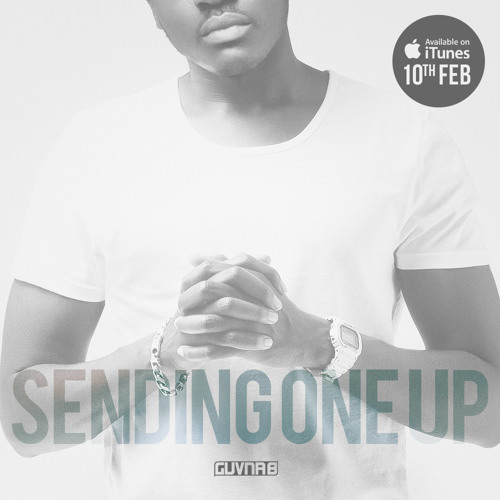 GUVNA B - SENDING ONE UP