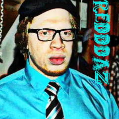 Redddaz - Well Wisher (Can't Be Real Life)