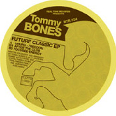 Tommy Bones - After The Club (Real Tone Records)