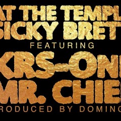Sicky Brett feat. KRS-One & Mr. Chief - AT THE TEMPLE (prod. by Domingo)