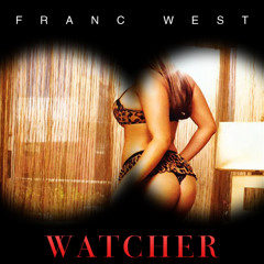 Franc West- Watcher