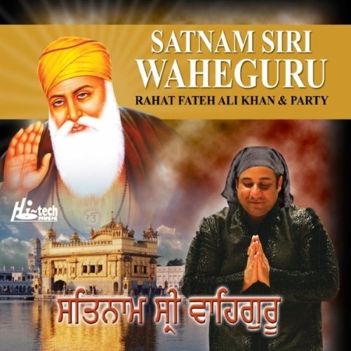 Rahat Fateh Ali Khan - Wahe Guru Wahe Guru