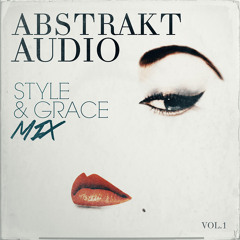 Abstrakt Audio - Style & Grace Mix