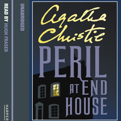 Peril at End House by Agatha Christie, Read by Hugh Fraser