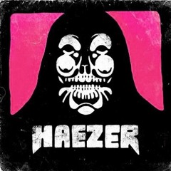 Haezer here come the punks Guff hard mix